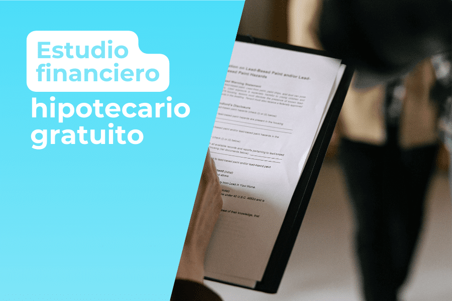 Estudio financiero para tu hipoteca